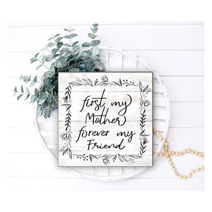 10x10 First My Mother Sign