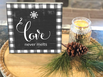 10x10 Love Never Melts Snowfalke Buffalo Check Sign