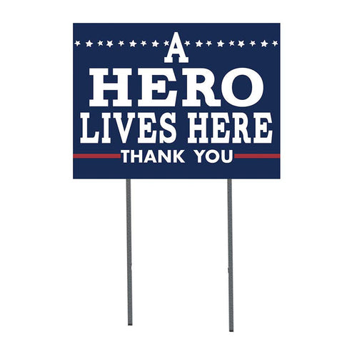 18x24 A Hero Lives Here Lawn Sign