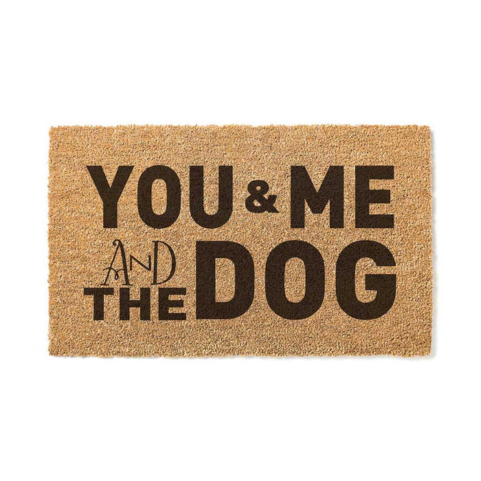 18x30 Coir Doormat You Me and the Dog