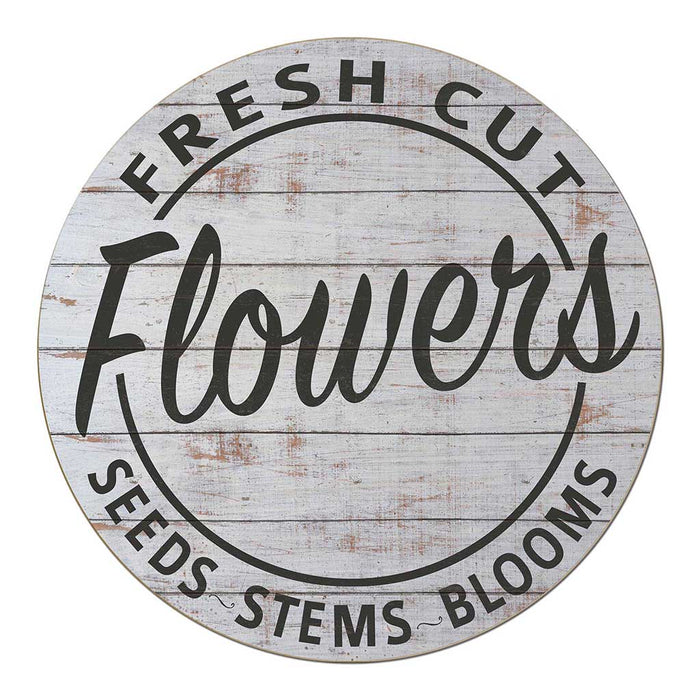 20X20 Indoor Outdoor Whitewash Fresh Cut Flowers Circle Sign