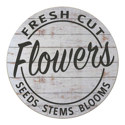 20X20 Indoor Outdoor Whitewash Fresh Cut Flowers Circle Sign