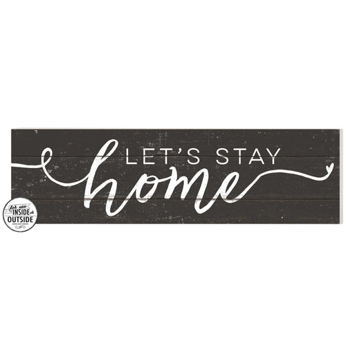 35x10 Indoor Outdoor Charcoal Sign Let's Stay Home