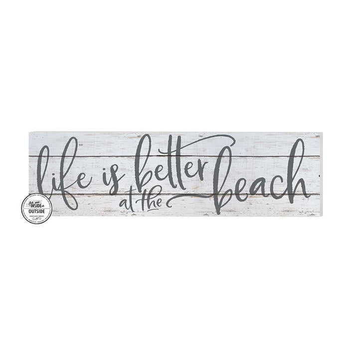 35x10 Indoor Outdoor Whitewash Sign Life is Better at Beach