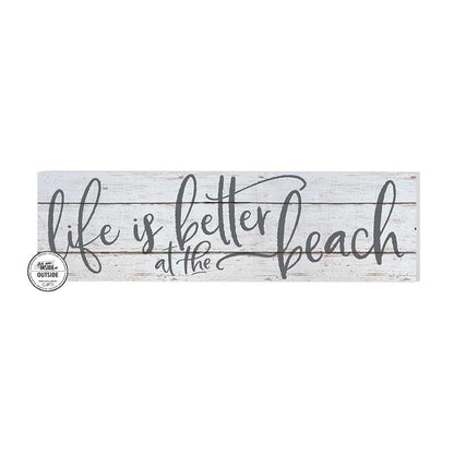 35x10 Indoor Outdoor Whitewash Sign Life is Better at Beach