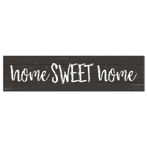 40x10 Weathered Charcoal Sign Home Sweet Home