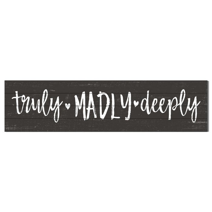 40x10 Weathered Charcoal Slat Sign Truly Madly