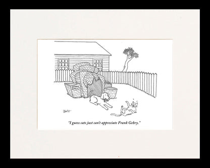 Cats Can't Appreciate Frank Gehry Cartoon Print