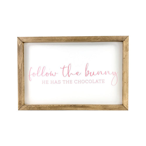 Follow The Bunny Framed Saying