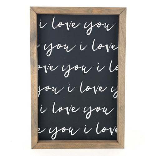 I Love You <br>Framed Saying