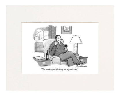 Just Flushing Out My Arteries Cartoon Print