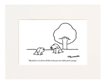 Learn All the Tricks You Can While You're Young Cartoon Print