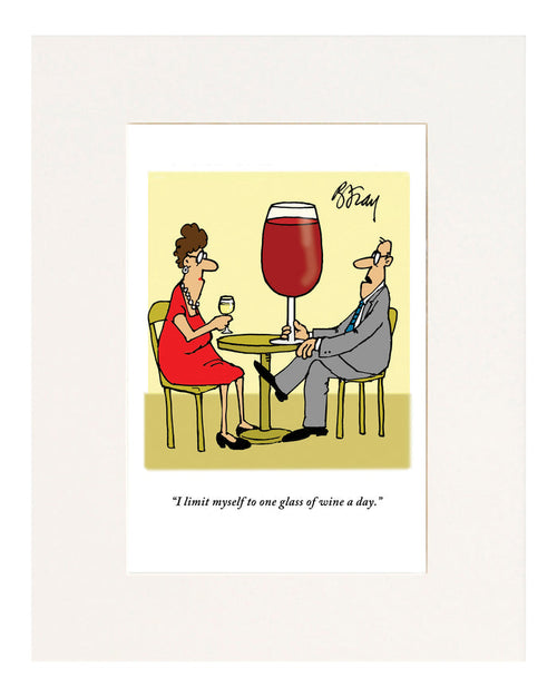 I limit myself to one glass of wine a day