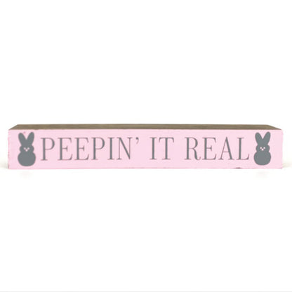 Peepin' It Real <br>Shelf Saying