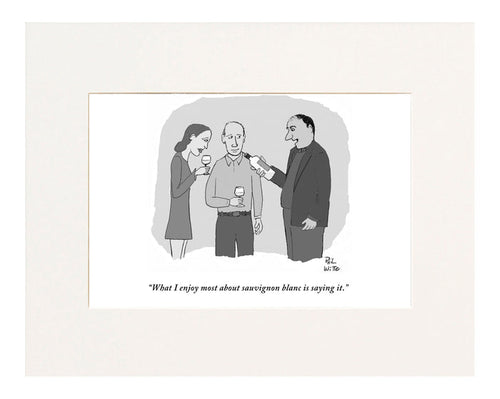 Saying Sauvignon Blanc Cartoon Print