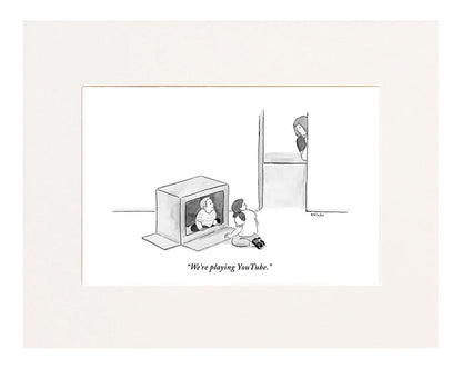 "We're playing YouTube."